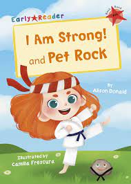 I Am Strong! & Pet Rock