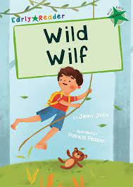 Wild Wilf: (Green Early Reader)