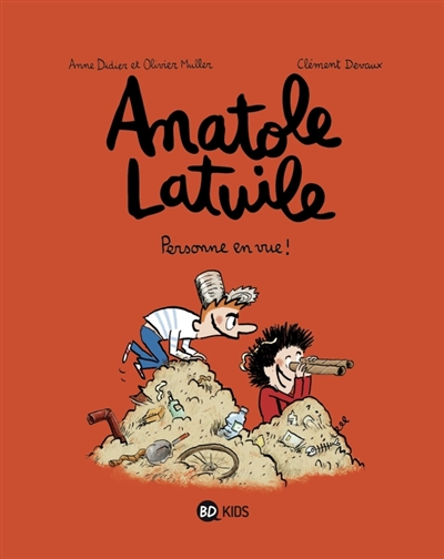 ANATOLE LATUILE, TOME 03 - PERSONNE EN VUE