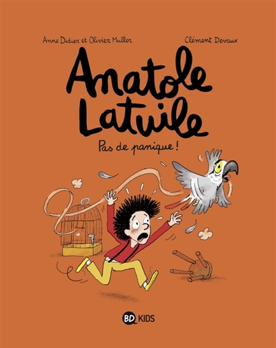 ANATOLE LATUILE, TOME 06 - PAS DE PANIQUE !