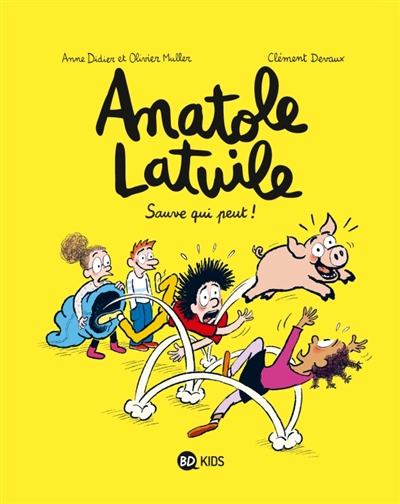 ANATOLE LATUILE, TOME 10 - SAUVE QUI PEUT !