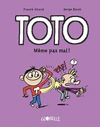 TOTO BD, TOME 03 - MEME PAS MAL !