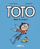 TOTO BD, TOME 08 - METS LE TURBO !