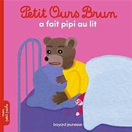 PETIT OURS BRUN A FAIT PIPI AU LIT