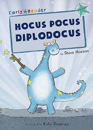 Hocus Pocus Diplodocus (Early Reader)