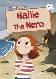 Hallie the Hero by