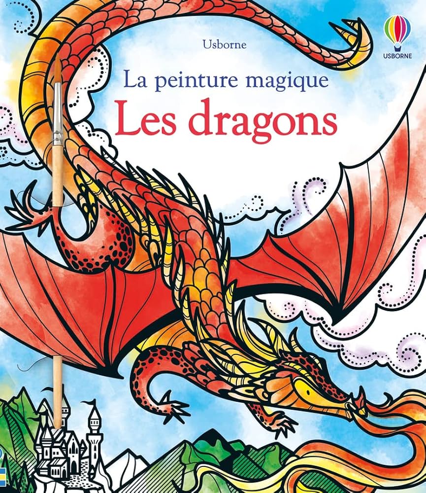 LES DRAGONS - LA PEINTURE MAGIQUE