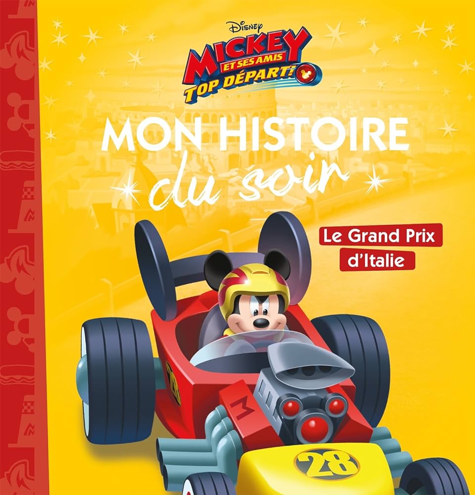 MICKEY TOP DEPART ! - MON HISTOIRE DU SOIR - LE GRAND PRIX D'ITALIE - DISNEY