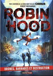 ROBIN HOOD - VOL04 - DRONES, BARRAGES ET DESTRUCTION