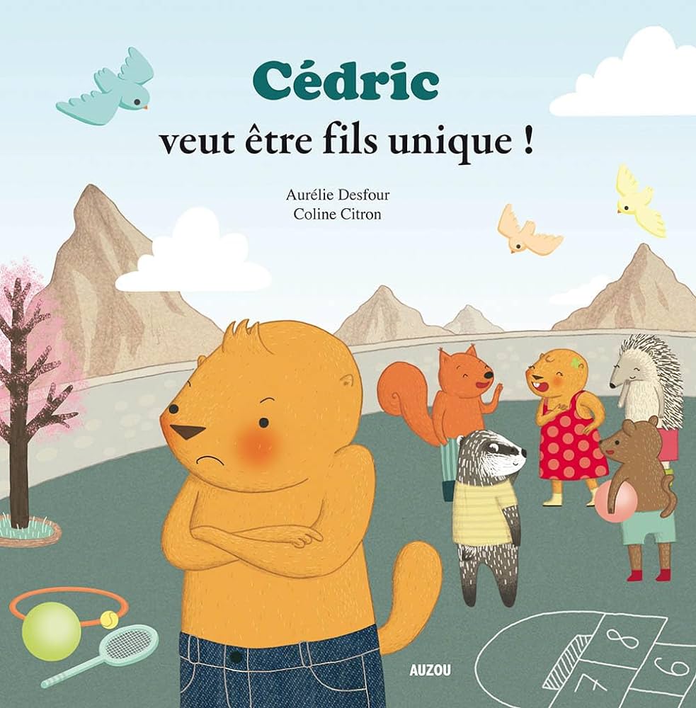 CEDRIC VEUT ETRE FILS UNIQUE !