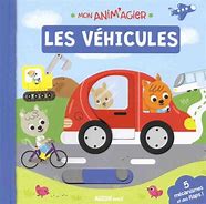 MON ANIM'AGIER - LES VEHICULES