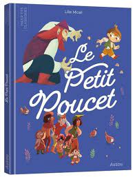 LES P'TITS CLASSIQUES - LE PETIT POUCET