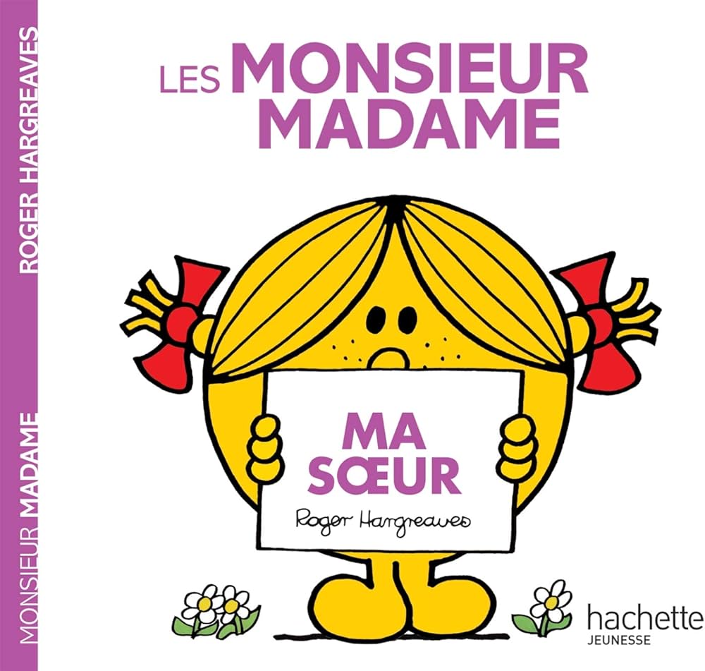 LES MONSIEURS MADAMES MA SOEUR