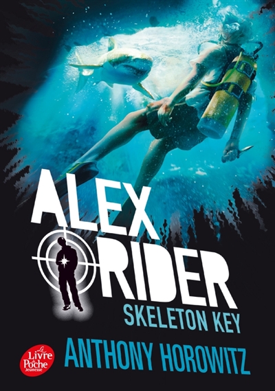 ALEX RIDER - TOME 3 - SKELETON KEY