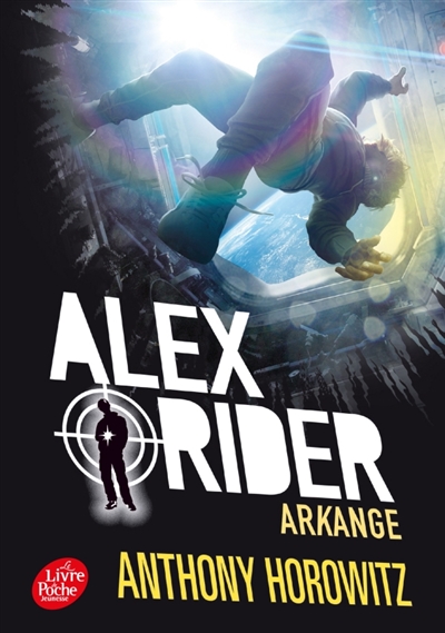 ALEX RIDER - TOME 6 - ARKANGE