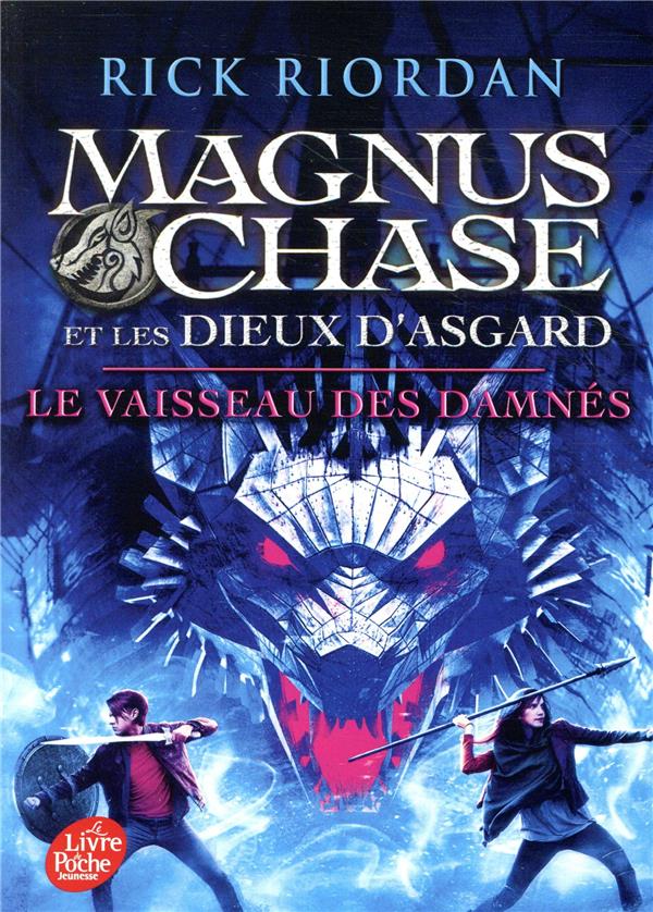 MAGNUS CHASE ET LES DIEUX D'ASGARD - MAGNUS CHASE ET LES DIEUX D'ASAGARD - TOME 3 - LE VAISSEAU DES