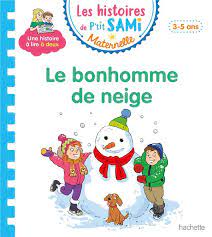 P TIT SAMI MATERNELLE 3-4 ANS BONHOMME DE NEIGE