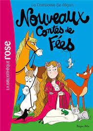 LA COMTESSE DE SEGUR - T04 - LA COMTESSE DE SEGUR 04 NED- NOUVEAUX CONTES DE FEES