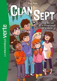 LE CLAN DES SEPT - T07 - LE CLAN DES SEPT NED 07 - LE CLAN DES SEPT ET LE MYSTERE DE LA CAVERNE