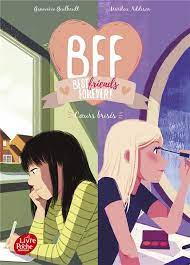 BFF BEST FRIENDS FOREVER - TOME 8 - COEURS BRISES