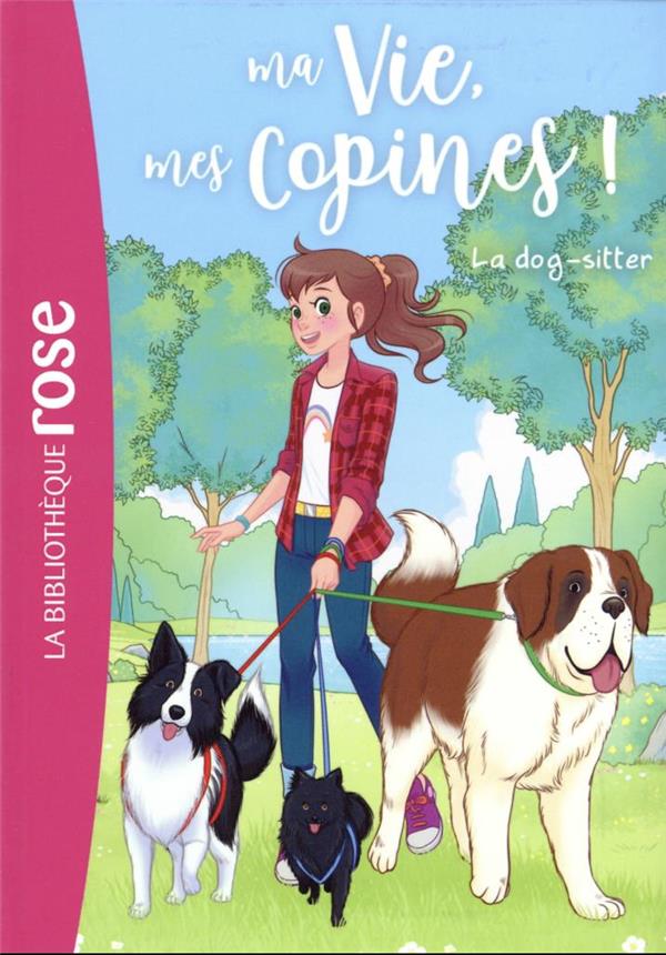 MA VIE, MES COPINES - T29 - MA VIE, MES COPINES 29 - LA DOG-SITTER