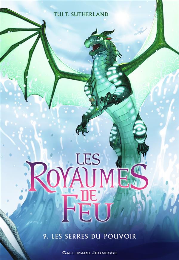 LES ROYAUMES DE FEU, 9 - LES SERRES DU POUVOIR