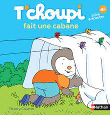 T'CHOUPI FAIT UNE CABANE - VOL13