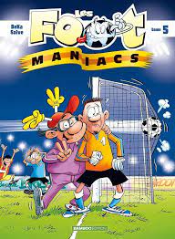 LES FOOTMANIACS - TOME 05