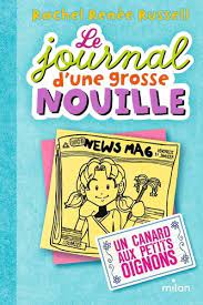 LE JOURNAL D'UNE GROSSE NOUILLE, TOME 05 - UN CANARD AUX PETITS OIGNONS (POCHE)