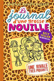 LE JOURNAL D'UNE GROSSE NOUILLE, TOME 09 - UNE RIVALE TRES PIQUANTE (POCHE)