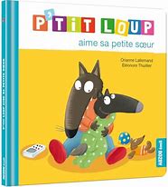 P'TIT LOUP AIME SA PETITE SOEUR