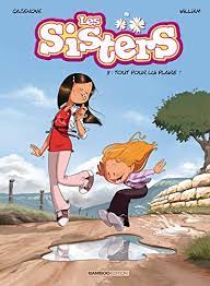 LES SISTERS - TOME 08 - TOUT POUR LUI PLAIRE !