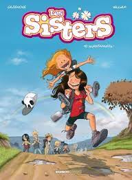 LES SISTERS - TOME 10 - SURVITAMINEES !