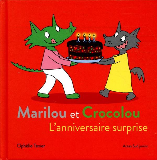 MARILOU ET CROCOLOU - L'ANNIVERSAIRE SURPRISE