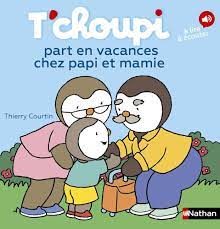 T'CHOUPI PART EN VACANCES CHEZ PAPI ET MAMIE