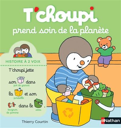 T'CHOUPI PREND SOIN DE LA PLANETE