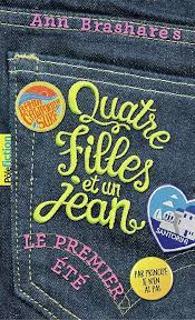 QUATRE FILLES ET UN JEAN - I - LE PREMIER ETE