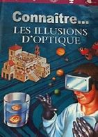 Connaitre - LES ILLUSIONS OPTIQUE