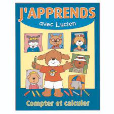 J'Apprends avec Lucien compter et calculer