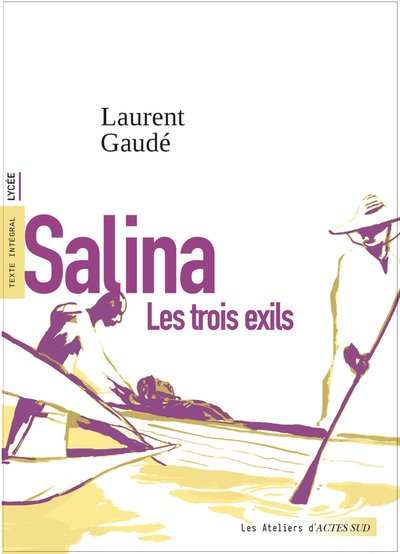 SALINA, LES TROIS EXILS
