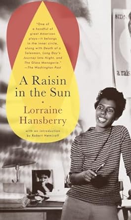 Summer Mandatory Reading: A Raisin in the Sun 
