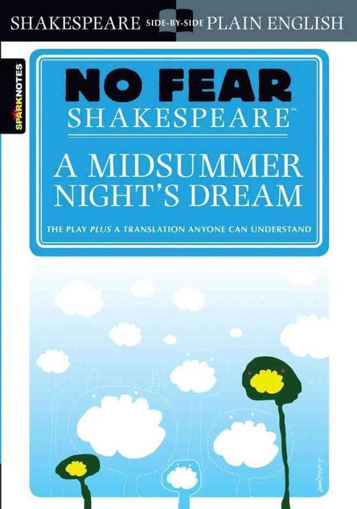 A Midsummer Night's Dream (No Fear Shakespeare)
