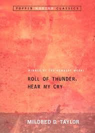 Roll of Thunder, Hear My Cry -  Mildred D. Taylor
