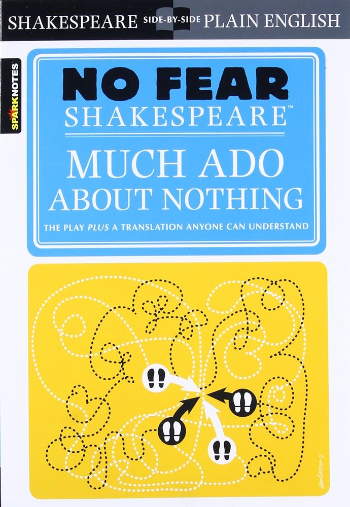 Much Ado About Nothing - William Shakespeare [No Fear Version]
