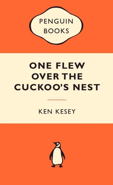 One Flew over the Cuckoo’s Nest - Ken Kesey