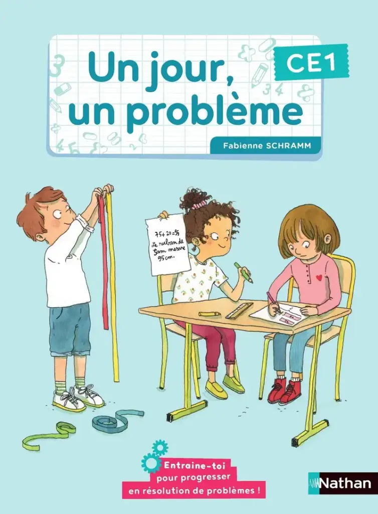 "un jour un problème cahier
 de l'élève CE1  édition 2022 "
