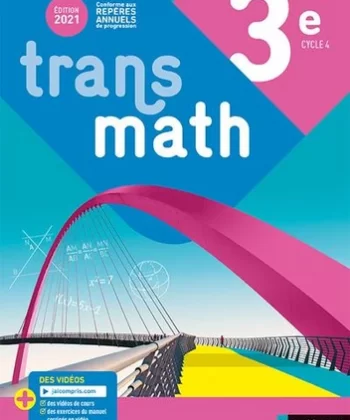 "Transmath  3eme Editions 2021. 
Livre de l’élève."
