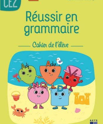 REUSSIR EN GRAMMAIRE CE2 CAHIER