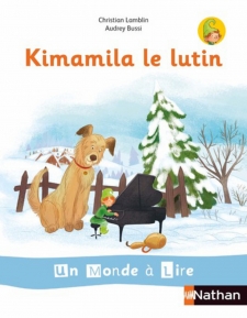 UN MONDE A LIRE ET A ECRIRE - SERIE BLANCHE - ALBUM 1 CP (KIMAMIL