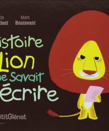 L''HISTOIRE DU LION QUI NE SAVAIT PAS ECRIRE